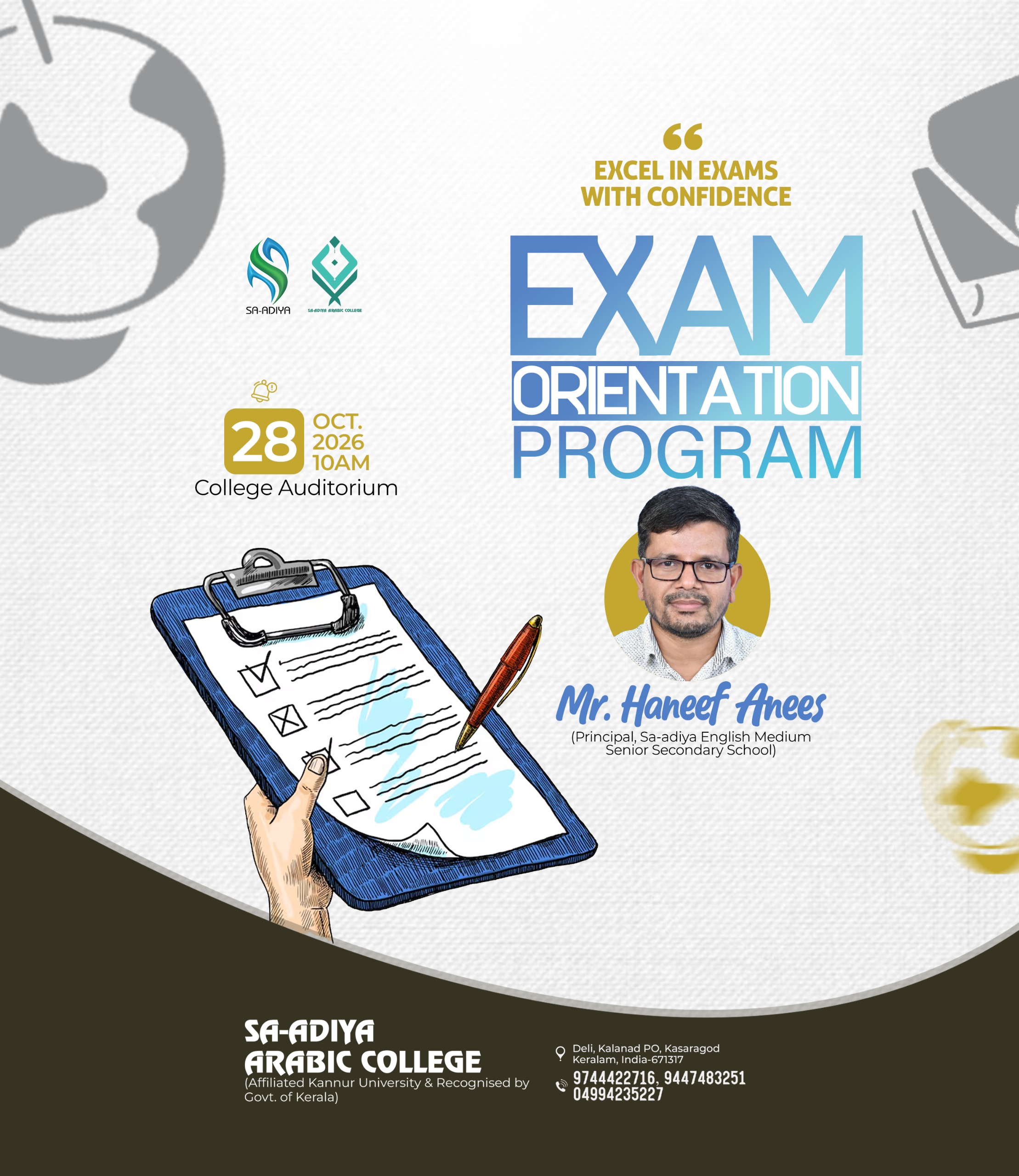 “EXCEL IN EXAMS WITH CONFIDENCE” will be held on October 28, 2026, at 10:00 AM in the College Auditorium, Sa-adiya Arabic College.  All students are cordially invited to attend.